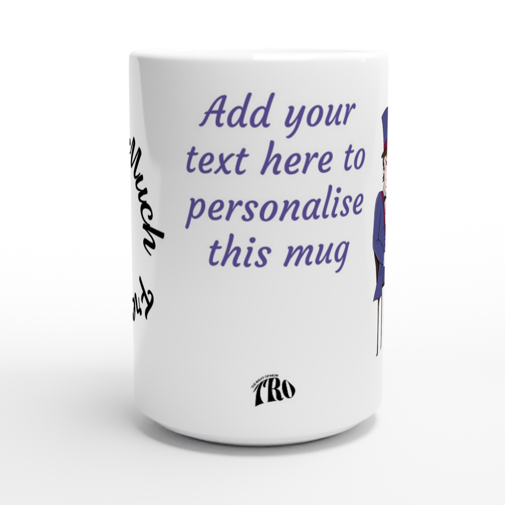 Personalise this Too Much Free Time, Ceramic Mug 15oz